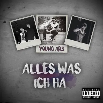 Alles was ich ha by Young Ars