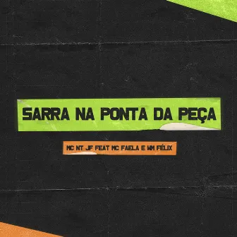 Sarra na Ponta da Peça by Mc Nt Jf