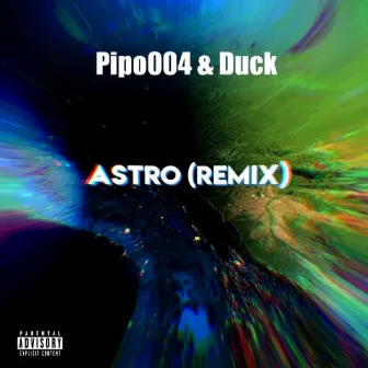 Astro (Remix) by Pipo004