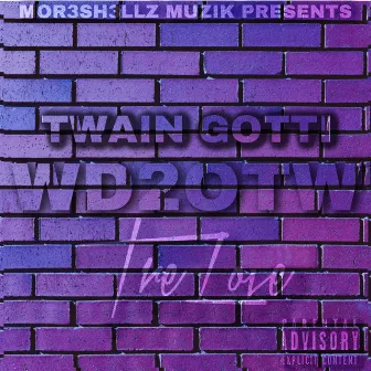 WD2OTW by Twain Gotti