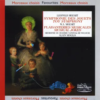 Mozart W.A & L. - Symphonie des Jouets - Plaisanteries Musicales by Alain Moglia