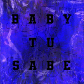 BABY TU SABE by Kruss