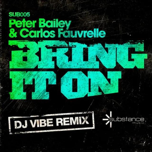 Bring It On - DJ Vibe Remix