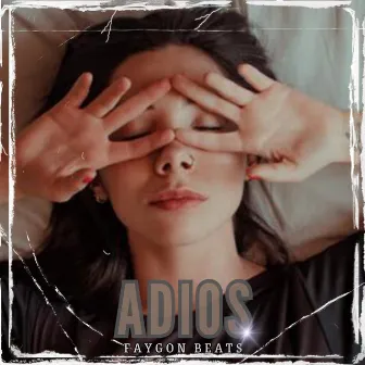 Adios by Faygon