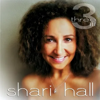 Three by Shari Hall