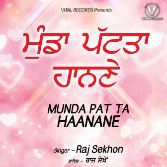 Munda Pat Ta Haanane by Raj Sekhon