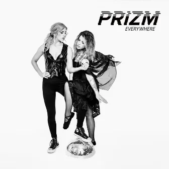 Everywhere by PRIZM