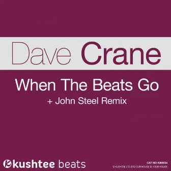 When The Beats Go by Dave Crane