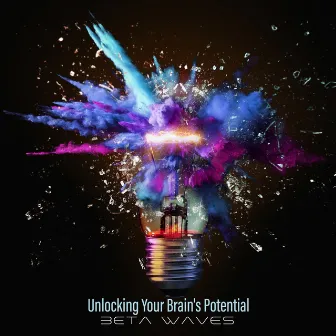 Unlocking Your Brain's Potential: Beta Waves Alchemy for Heightened Focus & Concentration, Memory and Cognitive Abilities by Bryan Hz Solfeggio