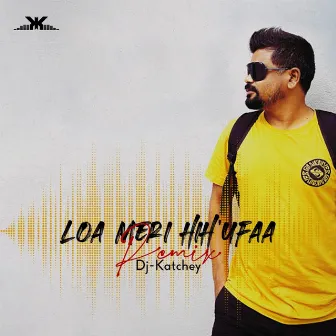 Loa meri hih'ufaa (Remix) by DJ-Katchey