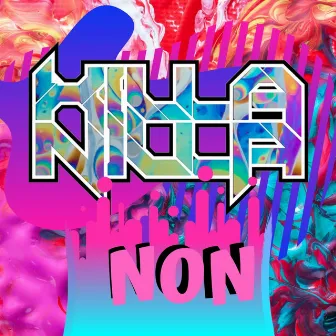 Non by Killa Nilla