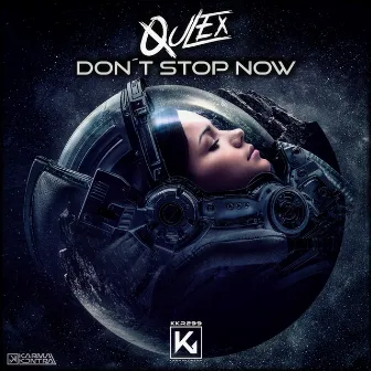 Don´t Stop Now by Qulex