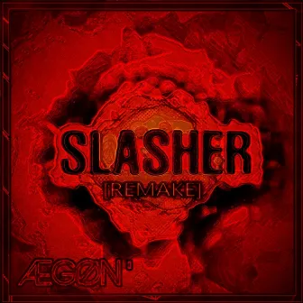 Slasher (Remake) by Aegøn '