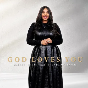 God Loves You by Marcus Jordan