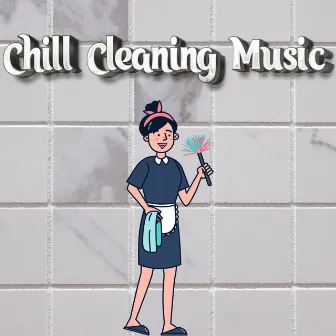 Lo Fi Chillhop Cleaning Music by Unknown Artist