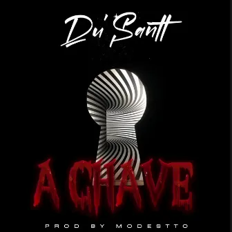 A Chave by DU’SANTT