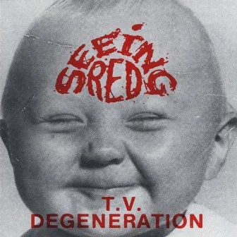 T.V Degeneration by Seeing Red