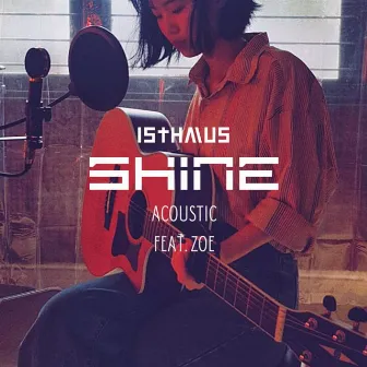 Shine (Acoustic Version) by ISTHMUS