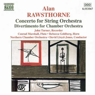 Rawsthorne: Concerto for String Orchestra / Divertimento / Elegiac Rhapsody by Alan Rawsthorne