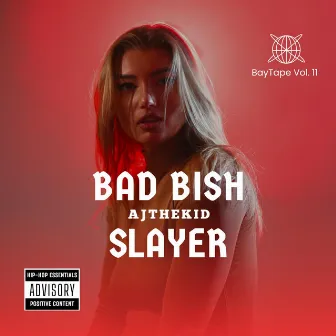 Bad Bish Slayer by Ajthekid