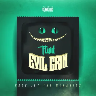 Evil Grin by Fluid