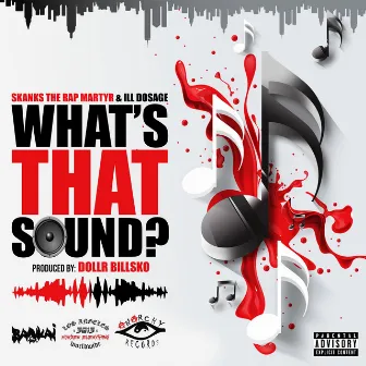 What's That Sound by Skanks the Rap Martyr