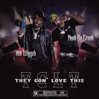 They Gon’ love This by Nook da Crook