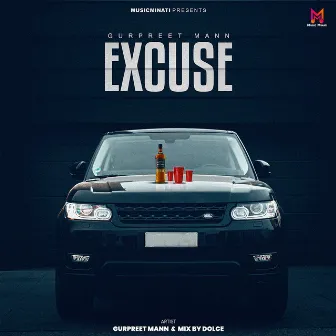 Excuse by Gurpreet Mann