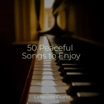 50 Peaceful Songs to Enjoy by Kinderliedjes