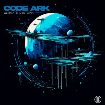 Ultimate Dystopia by CODE ARK