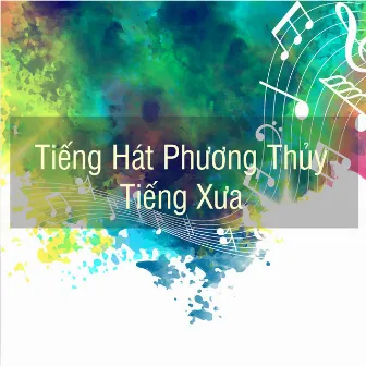 Tiếng Hát Phương Thủy - Tiếng Xưa by Phương Thùy