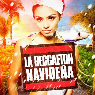 La Reggaeton Navideña by Unknown Artist