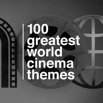 100 Greatest World Cinema Themes by London Music Works