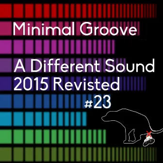 A Different Sound (2015 Revisited) by Minimal Groove