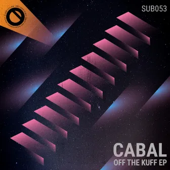 Off The Kuff EP by Cabal