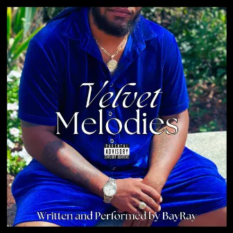 Velvet Melodies by BayRay