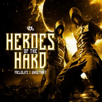 Heroes of the Hard by Undefiant