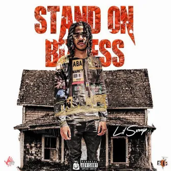 Stand On Bizness by Lil Sxoop