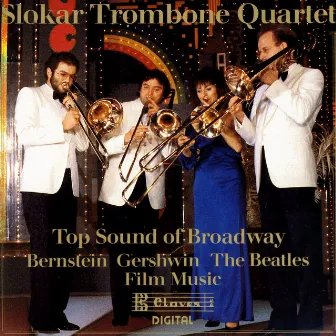 Top Sound Of Broadway by Slokar Trombone Quartet