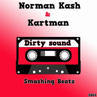 Dirty Sound by Kartman