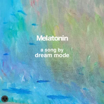 Melatonin by Dream Mode