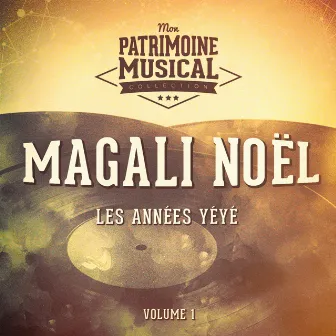 Les années yéyé : Magali Noël, Vol. 1 by Magali Noël