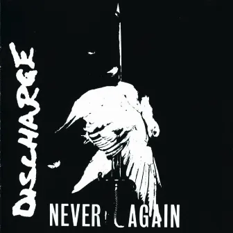 Never Again by Discharge