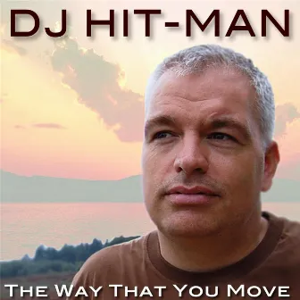 The Way That You Move by Hit Man