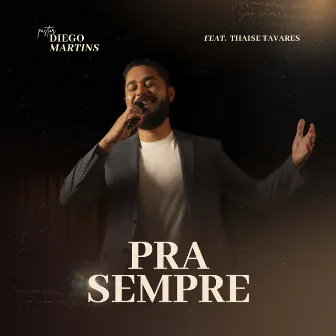 Pra Sempre by Pastor Diego Martins