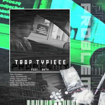 Problemy by Trap Typieee