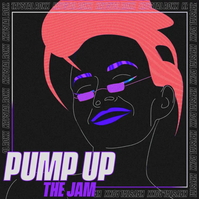 Pump Up The Jam