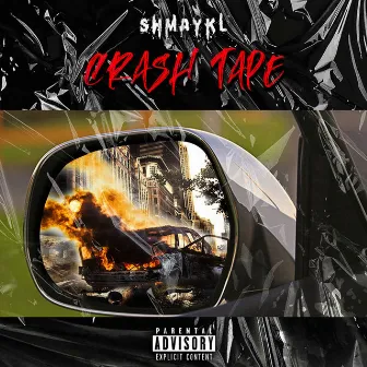 Crash Tape by Shmaykl