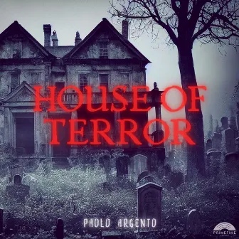 House Of Terror by Paolo Argento