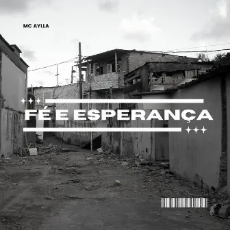 Fé e Esperança by Mc Ayla